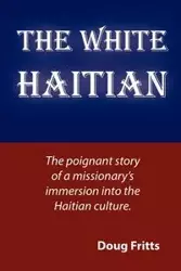 The White Haitian - Doug Fritts