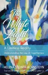 The White Light - Helena Steiner-Hornsteyn