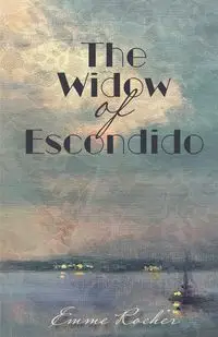 The Widow of Escondido - Rocher Emme