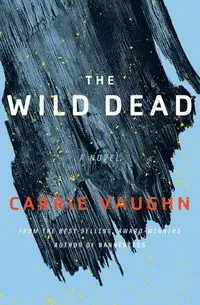 The Wild Dead - Vaughn Carrie