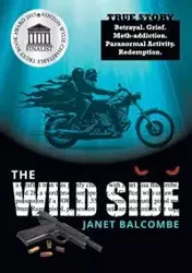 The Wild Side - Janet Lisa Balcombe