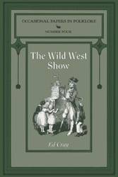 The Wild West Show - Ed Cray Comp