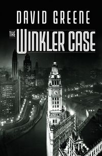 The Winkler Case - David Greene