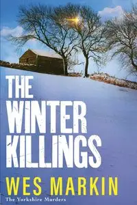 The Winter Killings - Wes Markin