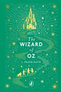 The Wizard of Oz - L. Frank Baum