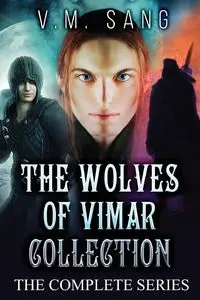 The Wolves of Vimar Collection - Sang V.M.