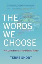 The Words We Choose - Short Terre