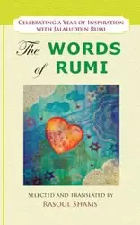 The Words of Rumi - Rumi Jalaluddin