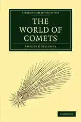 The World of Comets - Amedee Guillemin