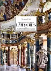 The World’s Most Beautiful Libraries. 40th Ed. - Listri Massimo