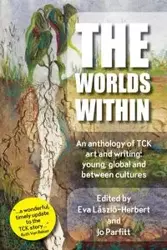 The Worlds Within, an anthology of TCK art and writing - Parfitt Jo