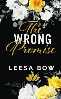 The Wrong Promise - Leesa Bow