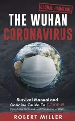 The Wuhan Coronavirus - Robert Miller