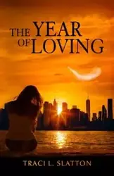 The Year of Loving - Traci Slatton L