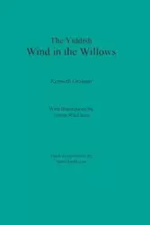 The Yiddish Wind in the Willows - Graham Kenneth