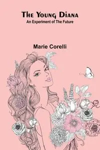 The Young Diana - Marie Corelli