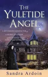 The Yuletide Angel - Sandra Ardoin