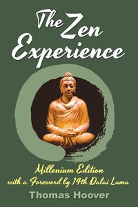 The Zen Experience - Thomas Hoover