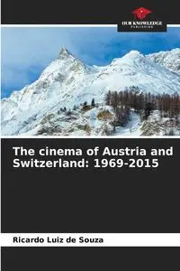 The cinema of Austria and Switzerland - Ricardo Souza Luiz de