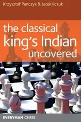 The classical King's Indian uncovered - Panczyk Krystof