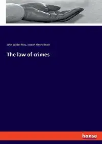 The law of crimes - Joseph Henry Beale