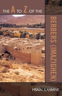 The to Z of the Berbers (Imazighen) - Ilahiane Hsain