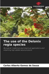 The use of the Delonix regia species - Carlos Alberto Gomes de Souza