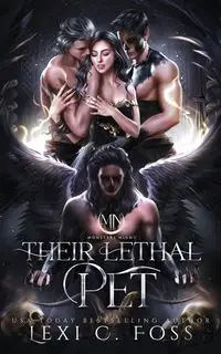 Their Lethal Pet Special Edition with Printed Edging - Foss Lexi C.