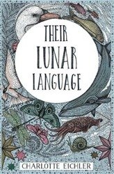 Their Lunar Language - Charlotte Eichler