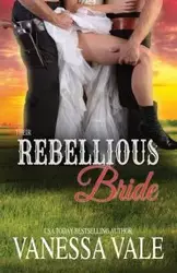 Their Rebellious Bride - Vanessa Vale