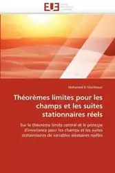 Théorèmes limites pour les champs et les suites stationnaires réels - EL MACHKOURI-M