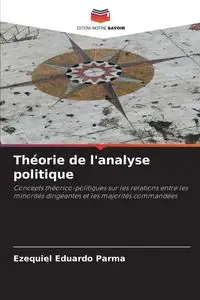 Théorie de l'analyse politique - Ezequiel Eduardo Parma