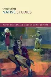 Theorizing Native Studies - Audra Simpson