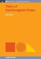 Theory of Electromagnetic Pulses - John Lekner