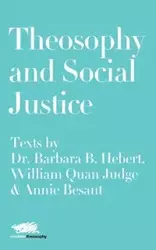 Theosophy and Social Justice - Barbara B. Hebert