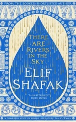 There are Rivers in the Sky wer. angielska - Elif Shafak