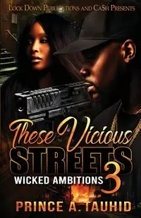 These Vicious Streets 3 - Prince A. Tauhid