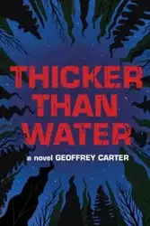 Thicker Than Water - Carter Geoffrey