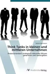 Think Tanks in Kleinen Und Mittleren Unternehmen - Kathrin Bachmann