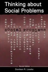 Thinking About Social Problems - Loseke Donileen R.