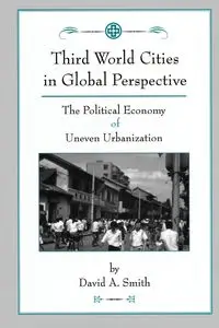 Third World Cities In Global Perspective - David Smith