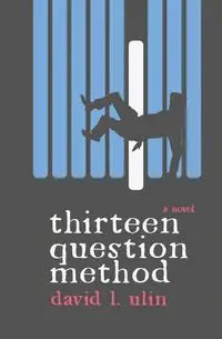 Thirteen Question Method - David L. Ulin