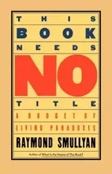 This Book Needs No Title - Raymond Smullyan