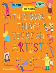 This Book Thinks You're an Artist - Harriet Russell