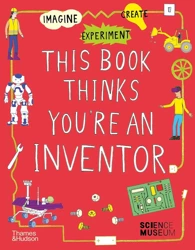 This Book Thinks You're an Inventor - Harriet Russell