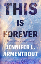 This Is Forever - Jennifer L. Armentrout