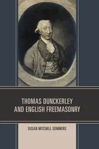 Thomas Dunckerley and English Freemasonry - Mitchell Susan Sommers