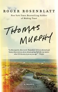 Thomas Murphy - Roger Rosenblatt