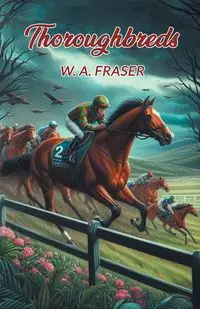 Thoroughbreds - Fraser W. A.