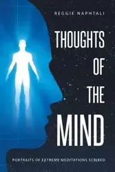 Thoughts of the Mind - Reggie Naphtali